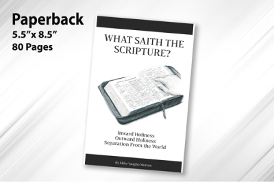 What Saith the Scriptures