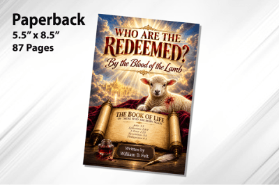 Who Are The Redeemed? By the Blood of the Lamb